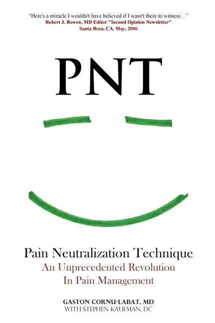 Produktbild: PNT Pain Neutralization Technique: An Unprecedented Revolution in Pain Management