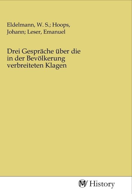 Produktbild: Drei Gespr&auml;che &uuml;ber die in der Bev&ouml;lkerung verbreiteten Klagen