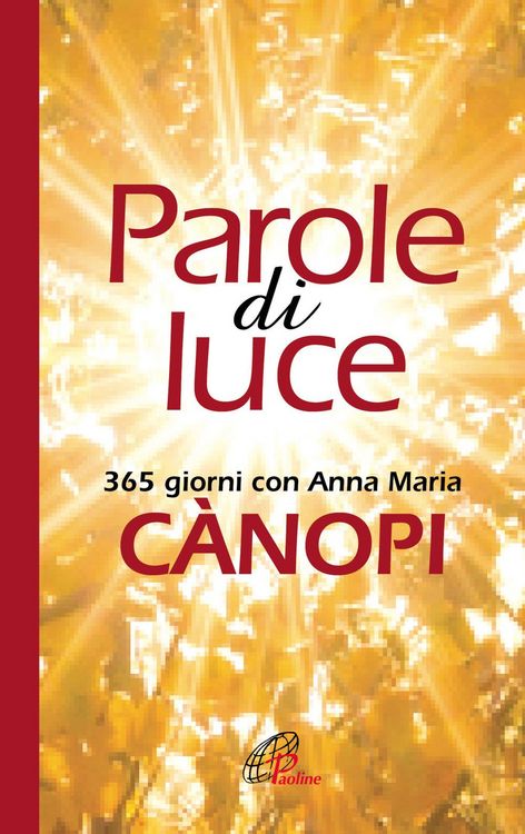 Produktbild: Parole di luce. 365 giorni con Anna Maria Cànopi