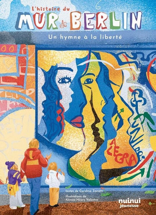 Produktbild: L'histoire du mur de Berlin : un hymne &agrave; la libert&eacute;