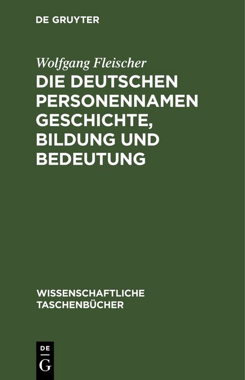 Produktbild: Die deutschen Personennamen Geschichte, Bildung und Bedeutung