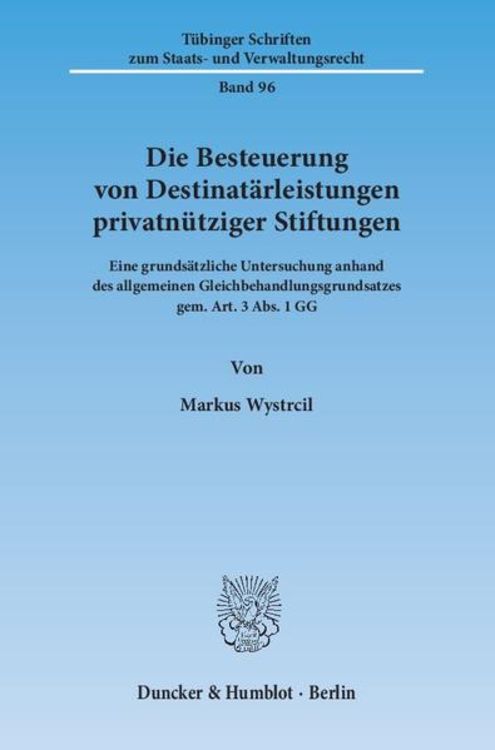 Produktbild: Die Besteuerung von Destinat&auml;rleistungen privatn&uuml;tziger Stiftungen.
