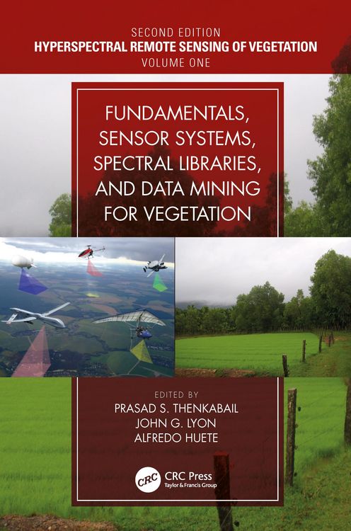 Produktbild: Fundamentals, Sensor Systems, Spectral Libraries, and Data Mining for Vegetation