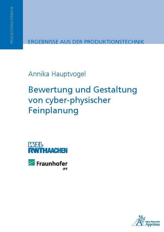 Produktbild: Bewertung und Gestaltung von cyber-physischer Feinplanung