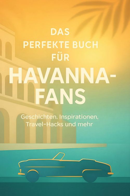 Produktbild: Das perfekte Buch f&uuml;r Havanna-Fans