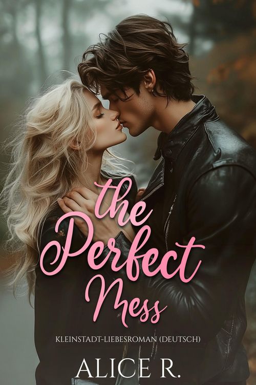Produktbild: The Perfect Mess: Kleinstadt-Liebesroman (Deutsch)