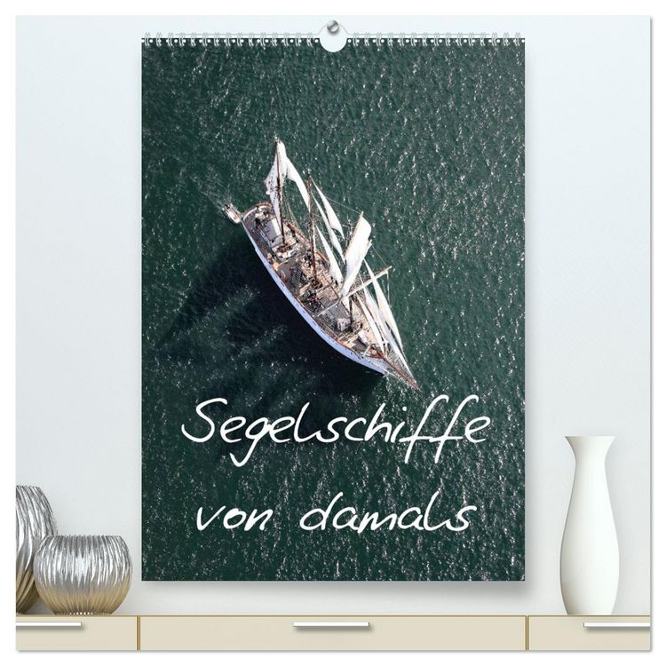 Produktbild: Segelschiffe von damals (hochwertiger Premium Wandkalender 2026 DIN A2 hoch), Kunstdruck in Hochglanz