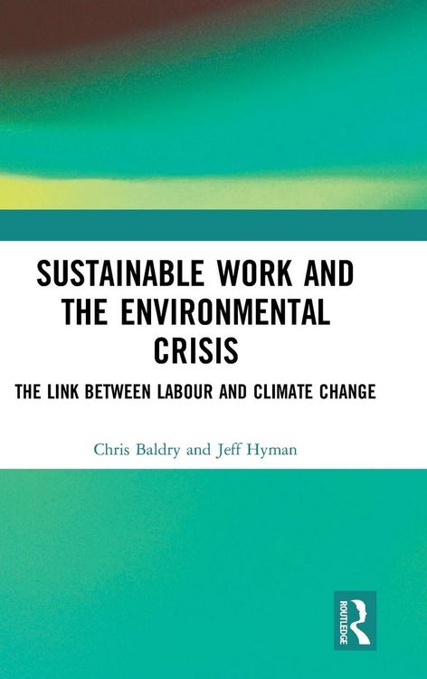 Produktbild: Sustainable Work and the Environmental Crisis