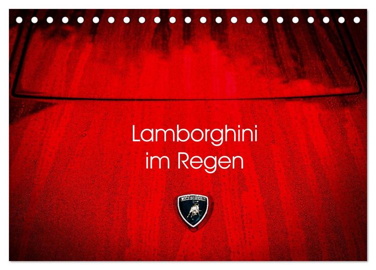 Produktbild: Lamborghini im Regen (Tischkalender 2026 DIN A5 quer), CALVENDO Monatskalender
