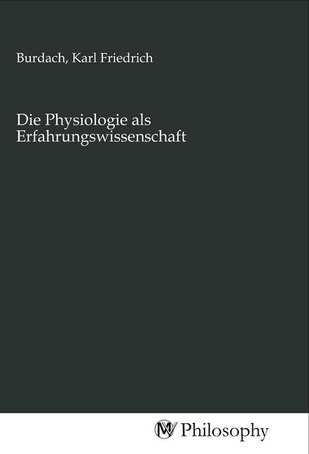 Produktbild: Die Physiologie als Erfahrungswissenschaft