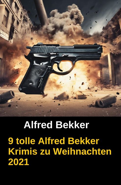 Produktbild: 9 tolle Alfred Bekker Krimis zu Weihnachten 2021