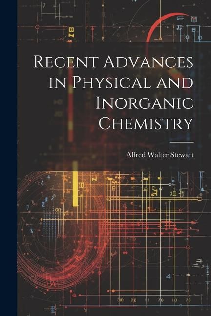 Produktbild: Recent Advances in Physical and Inorganic Chemistry