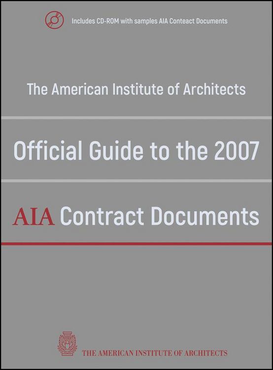 Produktbild: The American Institute of Architects Official Guide to the 2007 AIA Contract Documents