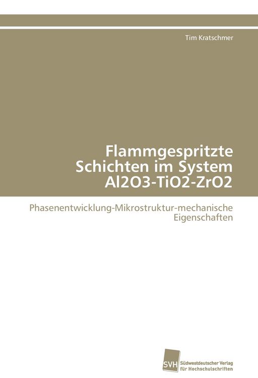 Produktbild: Flammgespritzte Schichten im System Al2O3-TiO2-ZrO2