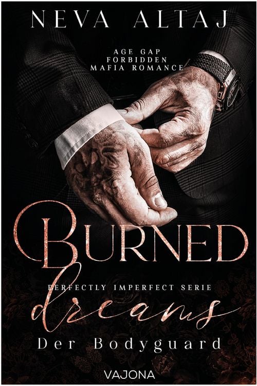 Bild vom Artikel Burned Dreams - Der Bodyguard(Perfectly Imperfect Serie 7) vom Autor Neva Altaj