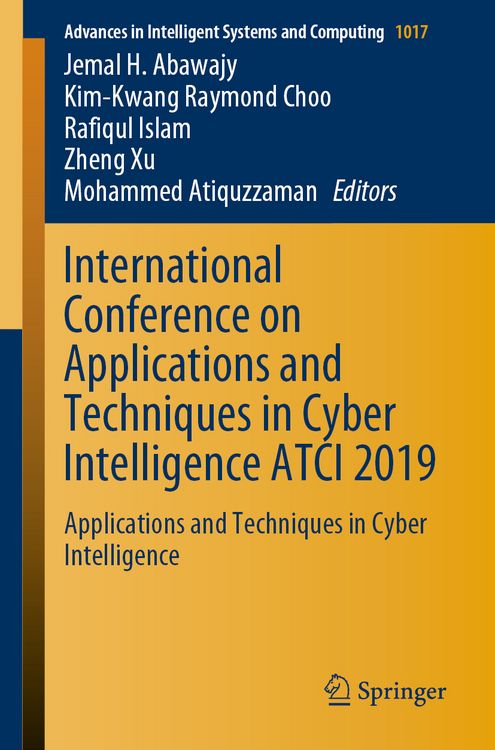 Produktbild: International Conference on Applications and Techniques in Cyber Intelligence ATCI 2019