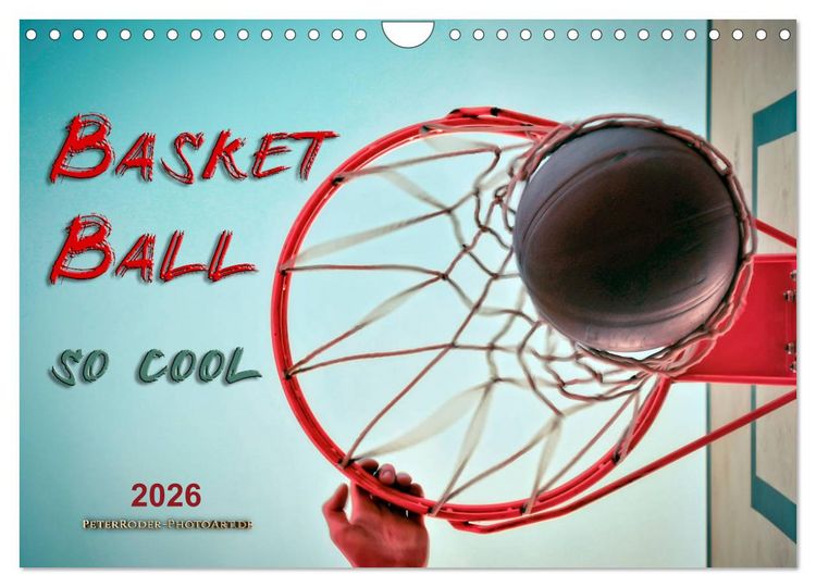 Produktbild: Basketball - so cool (Wandkalender 2026 DIN A4 quer), CALVENDO Monatskalender