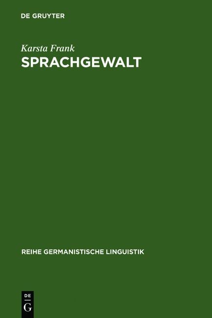 Produktbild: Sprachgewalt: Die sprachliche Reproduktion der Geschlechterhierarchie