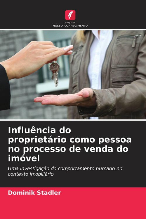 Produktbild: Influ&ecirc;ncia do propriet&aacute;rio como pessoa no processo de venda do im&oacute;vel