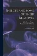 Produktbild: Insects and Some of Their Relatives