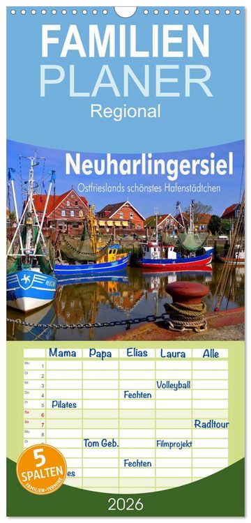 Produktbild: Familienplaner 2026 - Neuharlingersiel - Ostfrieslands sch&ouml;nstes Hafenst&auml;dtchen mit 5 Spalten (Wandkalender, 21 x 45 cm) CALVENDO