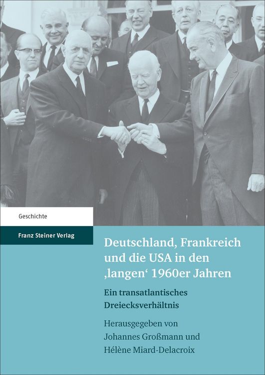 Produktbild: Deutschland, Frankreich und die USA in den 'langen' 1960er Jahren