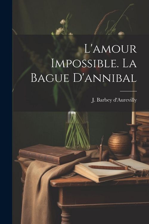 Produktbild: L'amour Impossible. La Bague D'annibal