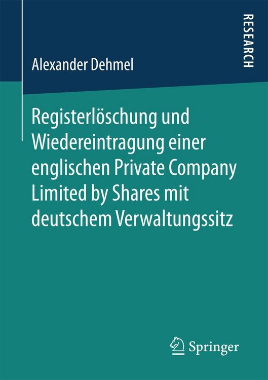 Produktbild: Registerl&ouml;schung und Wiedereintragung einer englischen Private Company Limited by Shares mit deutschem Verwaltungssitz