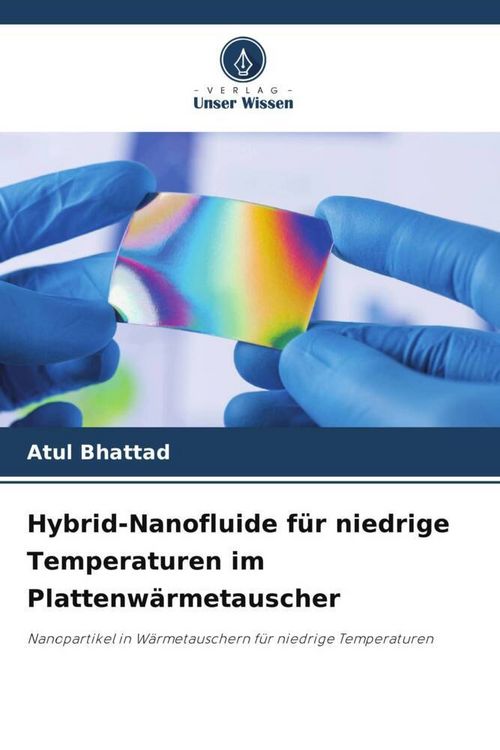 Produktbild: Hybrid-Nanofluide f&uuml;r niedrige Temperaturen im Plattenw&auml;rmetauscher