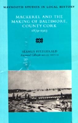 Produktbild: Mackerel and the Making of Baltimore, County Cork