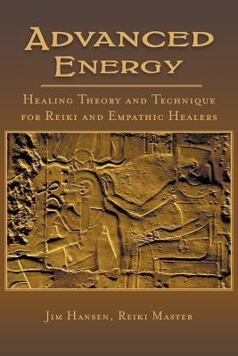 Produktbild: Advanced Energy Healing Theory and Technique for Reiki and Empathic Healers