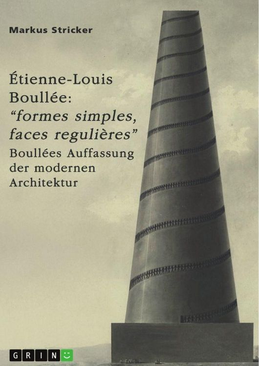 Produktbild: &Eacute;tienne-Louis Boull&eacute;e (1728-1799). "Formes simples, faces reguli&egrave;res"