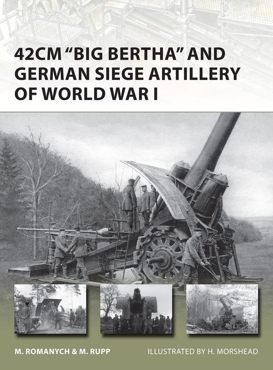 Produktbild: 42cm 'Big Bertha' and German Siege Artillery of World War I