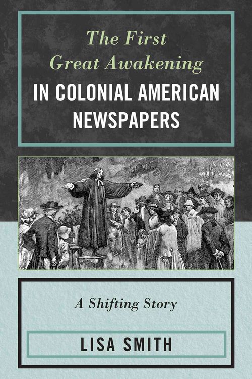 Produktbild: First Great Awakening in Colonial American Newspapers