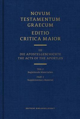 Produktbild: Novum Testamentum Graecum, Editio Critica Maior (Ecm) III/2: Acts of the Apostles, Supplementary Material (Hardcover)