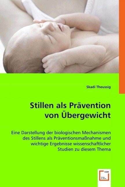 Produktbild: Theussig, S: Stillen als Pr&auml;vention von &Uuml;bergewicht
