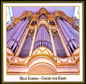 Produktbild: Organ Gloriosa: Concert Four Europe