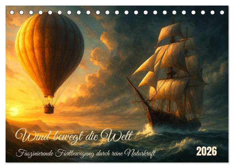 Produktbild: Wind bewegt die Welt (Tischkalender 2026 DIN A5 quer), CALVENDO Monatskalender
