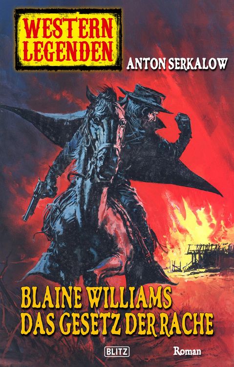 Produktbild: Western Legenden 33: Blaine Williams - Das Gesetz der Rache