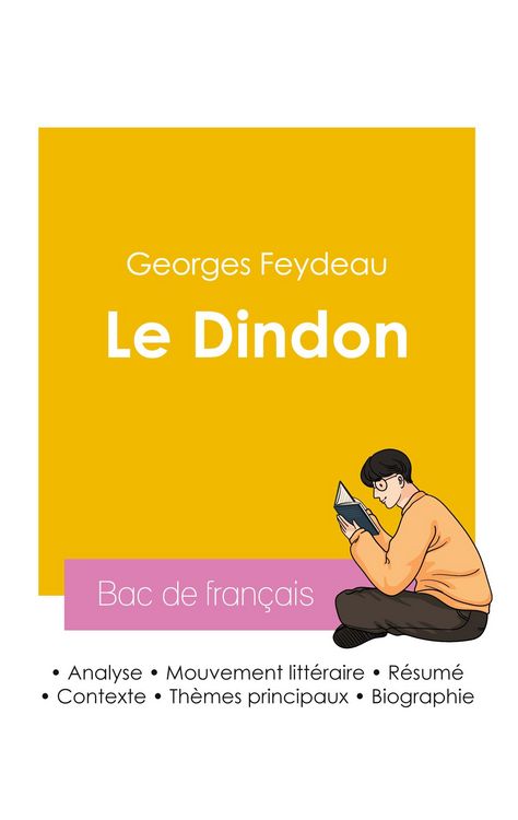 Produktbild: R&eacute;ussir son Bac de fran&ccedil;ais 2026 : Analyse de la pi&egrave;ce Le Dindon de Georges Feydeau