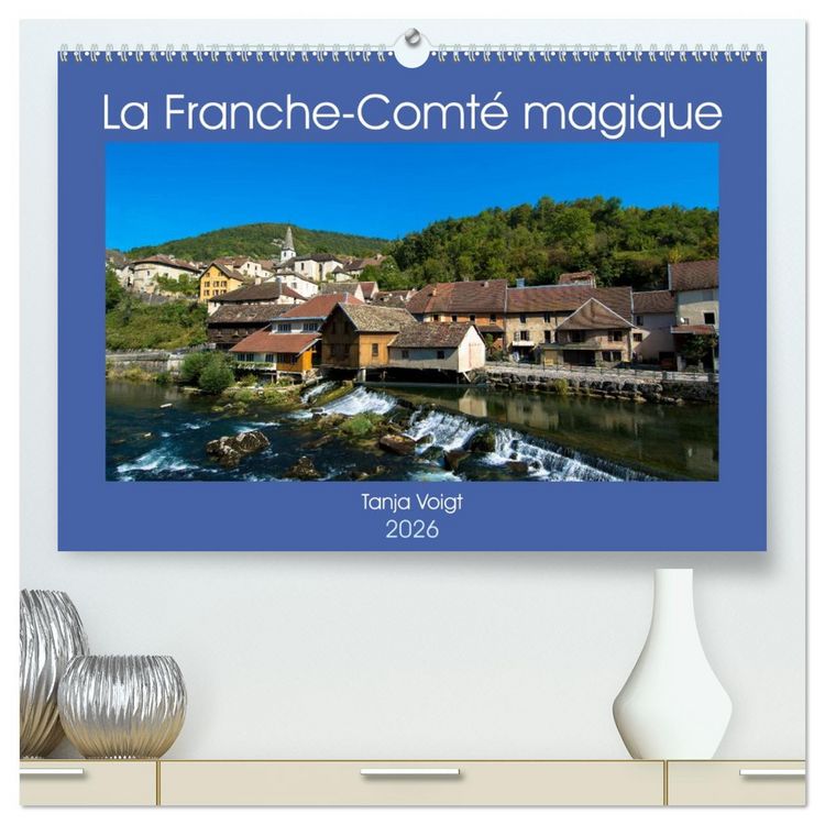 Produktbild: La Franche-Comt&eacute; magique (Calendrier mural 2026 DIN A2 vertical) calendrier de bureau