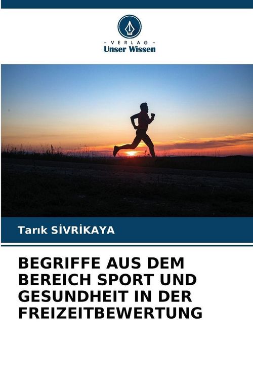 Produktbild: BEGRIFFE AUS DEM BEREICH SPORT UND GESUNDHEIT IN DER FREIZEITBEWERTUNG