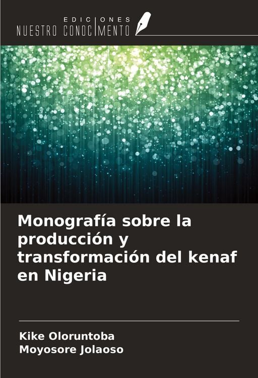 Produktbild: Monograf&iacute;a sobre la producci&oacute;n y transformaci&oacute;n del kenaf en Nigeria