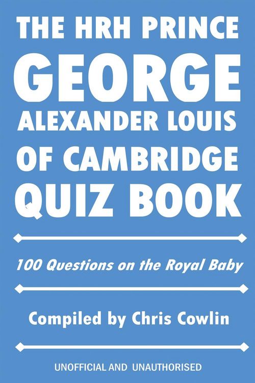 Produktbild: HRH Prince George Alexander Louis of Cambridge Quiz Book