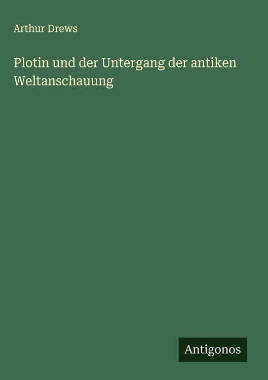 Produktbild: Plotin und der Untergang der antiken Weltanschauung