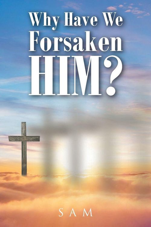 Produktbild: Why Have We Forsaken Him?