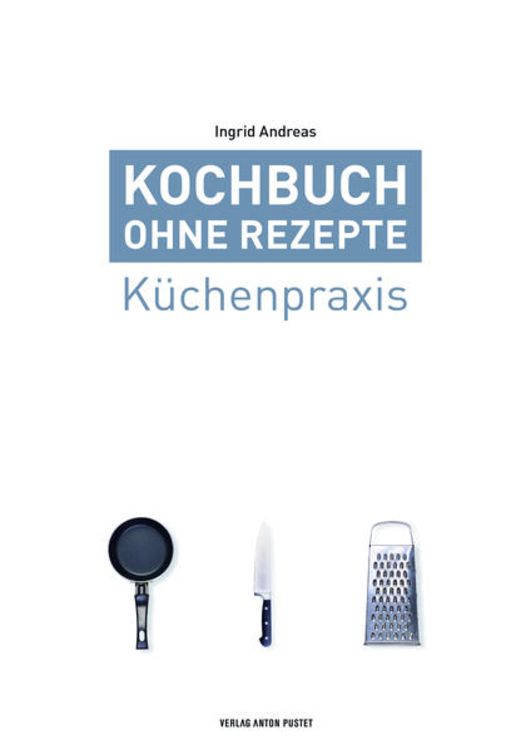 Produktbild: Kochbuch ohne Rezepte, Band 1