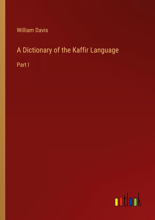 Produktbild: A Dictionary of the Kaffir Language