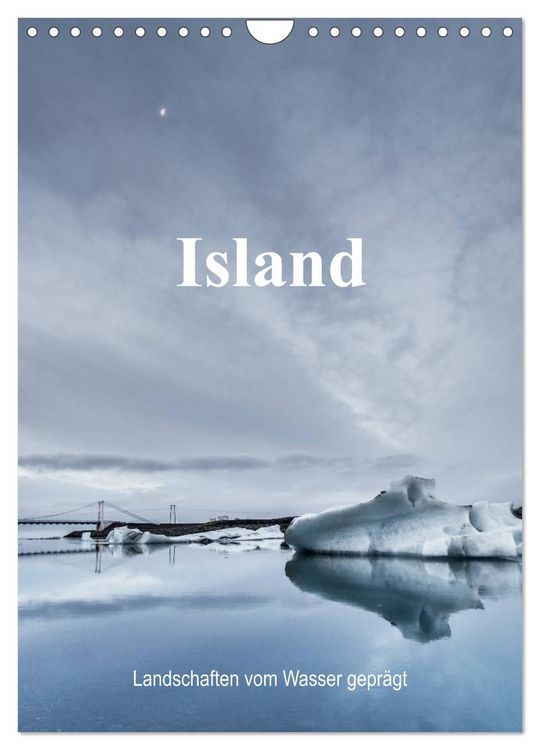 Produktbild: Island - Landschaften vom Wasser gepr&auml;gt (Wandkalender 2026 DIN A4 hoch), CALVENDO Monatskalender