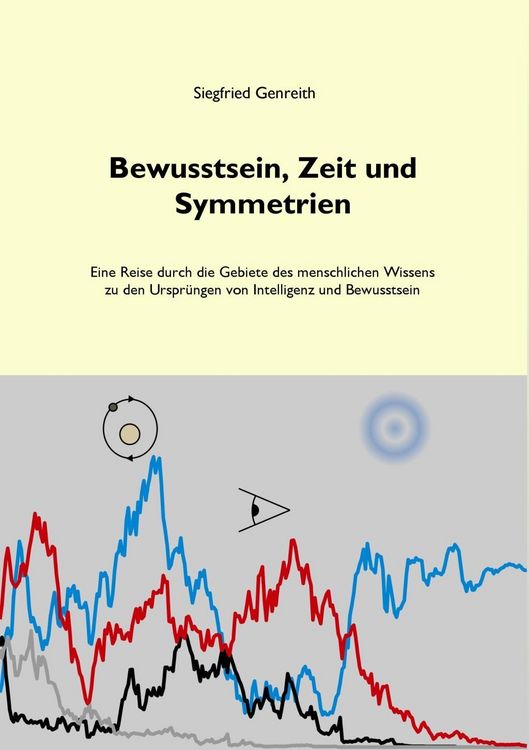 Produktbild: Bewusstsein, Zeit und Symmetrien